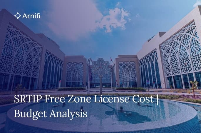 SRTIP Free Zone License Cost | Budget Analysis