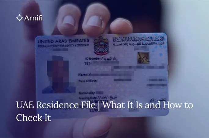 UAE Residence File | What It Is and How to Check It