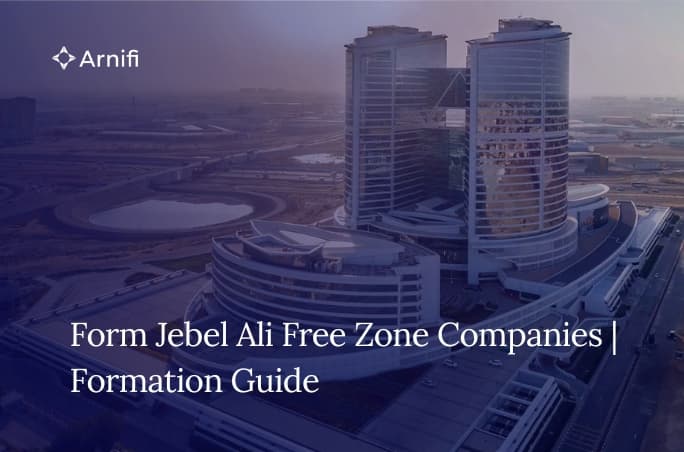 Top Jebel Ali Free Zone Companies | Company Formation Plan