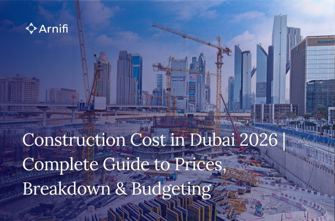 Construction Cost in Dubai 2026 | Complete Guide t...