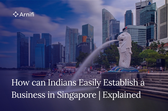 How can Indians Easily Establish a Business in Sin...