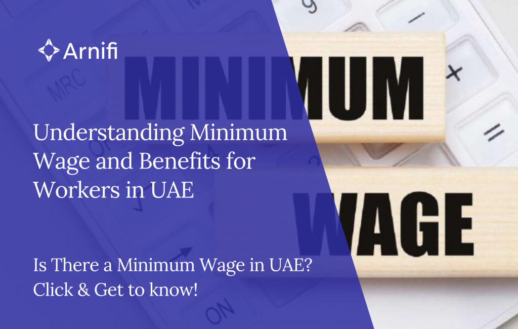 Blog banner image for - Understanding Minimum Wage and Benefits for Workers in UAE
