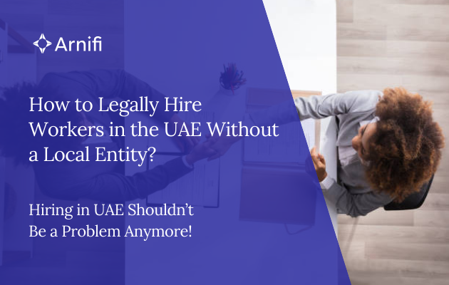 How to Legally Hire Workers in the UAE Without a L...
