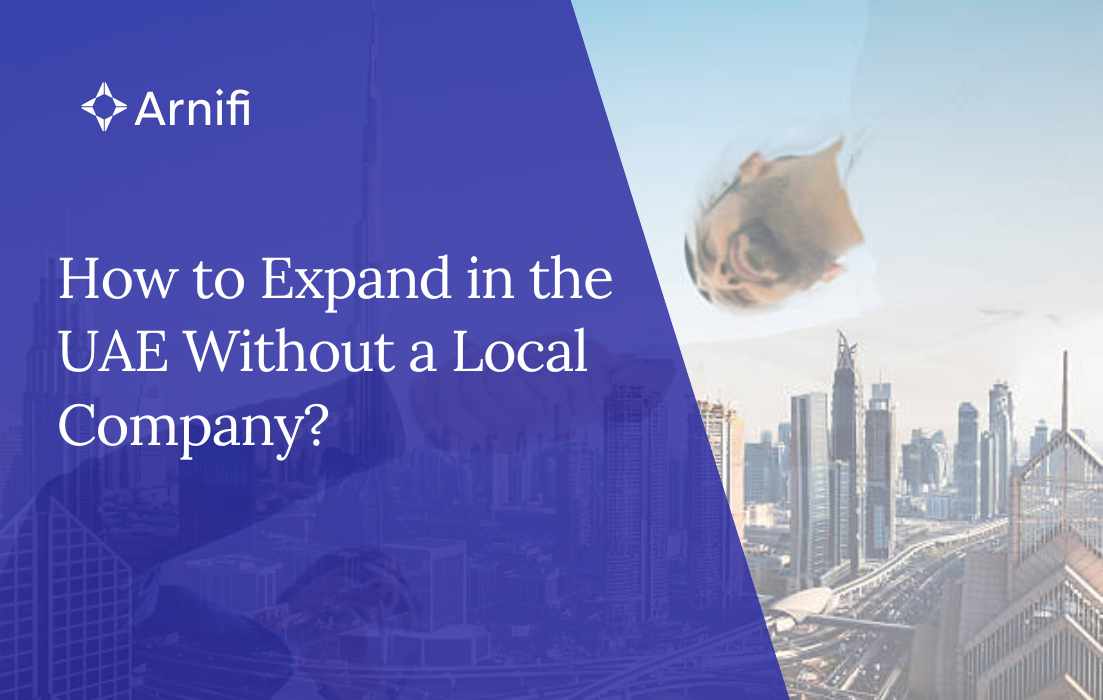 How to Expand in the UAE Without a Local Company