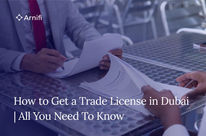 How to Get a Trade License in Dubai | All You Need...