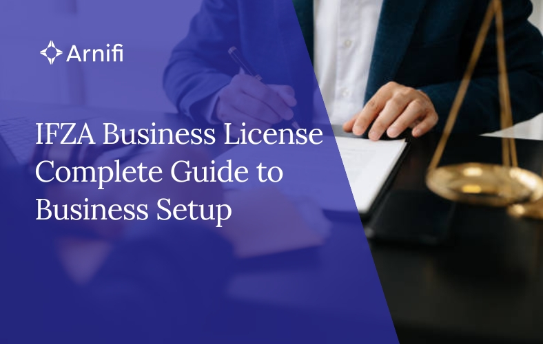 IFZA Business License | Complete Guide to Setup, C...