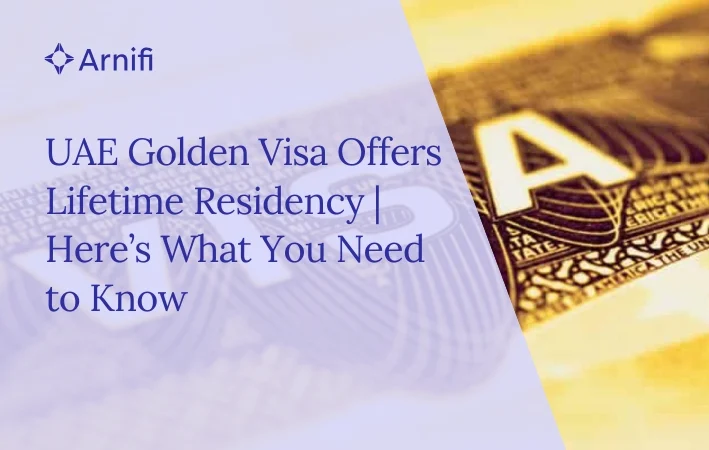 UAE Golden Visa Now Offers Lifetime Residency | He...
