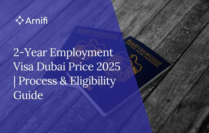 Blog banner image for - 2-Year Employment Visa Dubai Price 2025 | Process & Eligibility Guide