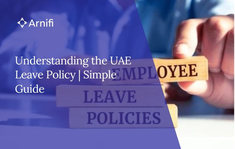 Understanding the UAE Leave Policy | Simple Guide