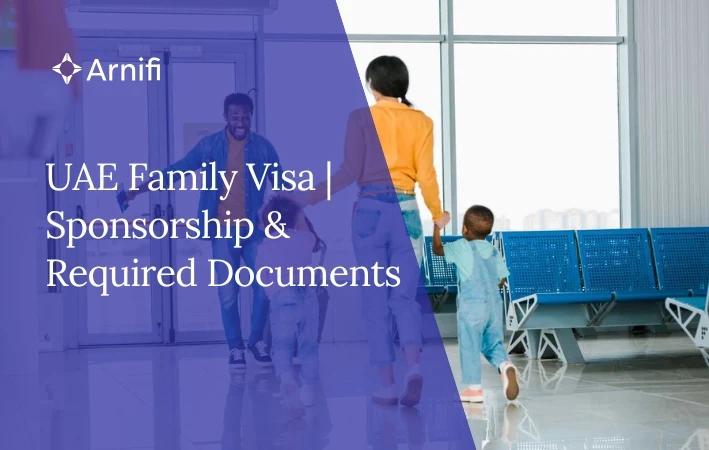 UAE Family Visa | Sponsorship & Required Docum...