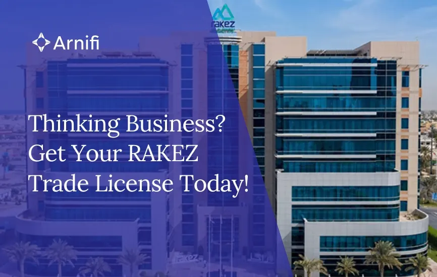How to get RAKEZ Trade License | A Complete Guide
