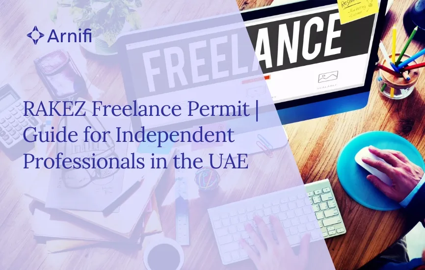 RAKEZ Freelance Permit | Guide for Independent Pro...