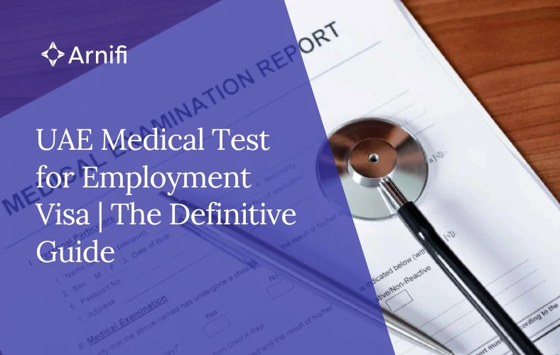UAE Medical Test for Employment Visa | The Definit...