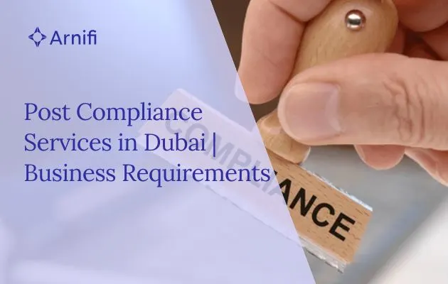 Post Compliance Services in Dubai | Business Requi...