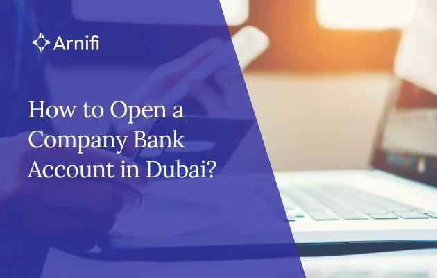 How to Open a Company Bank Account in Dubai? | Acc...