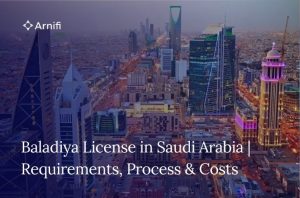 Baladiya License in Saudi Arabia | Requirements, P... | Arnifi