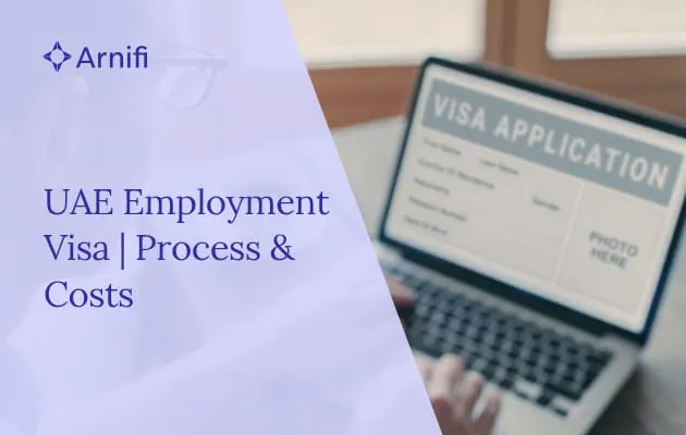 UAE Employment Visa | Process, Costs & Everyt...