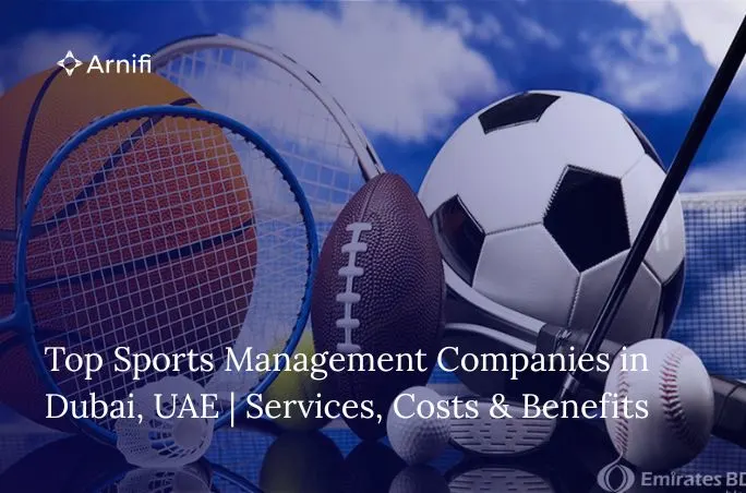 Sports Management Companies in Dubai, UAE | What T...