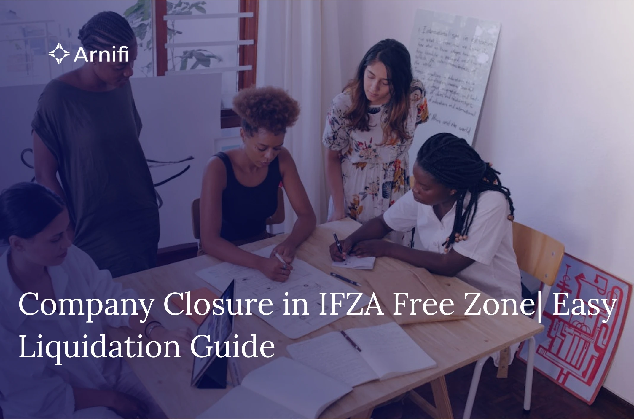 Company Closure in IFZA Free Zone | Step-by-Step L...