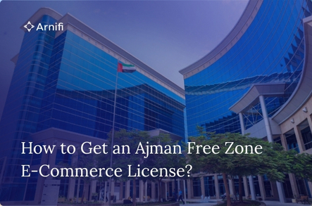 Ajman Free Zone E-Commerce License | Cost & Se...