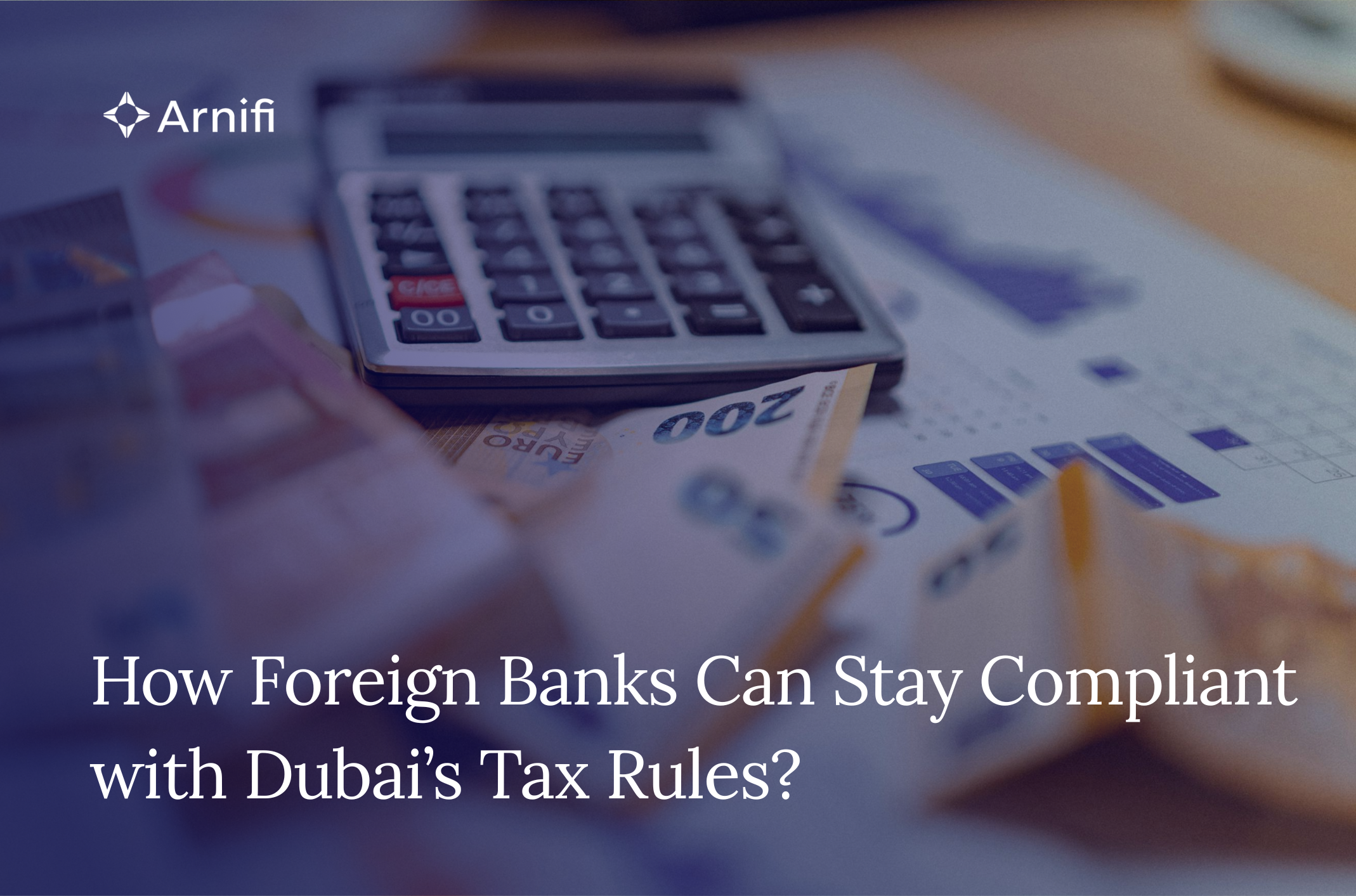How Foreign Banks Can Stay Compliant with Dubai’...