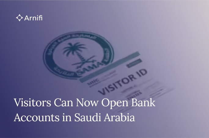 Blog banner image for - Visitors Can Now Open Bank Accounts in Saudi Arabia 