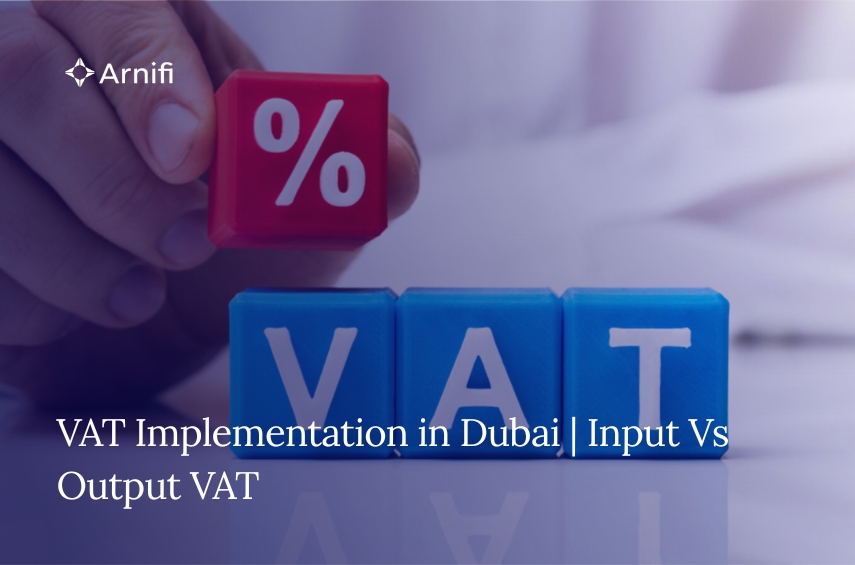 Input VAT and Output VAT in the UAE – What...