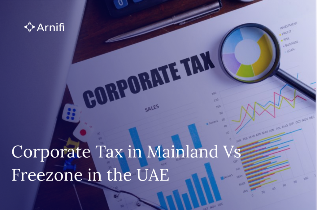 Blog Banner Image - Corporate Tax in Mainland Vs Freezone in the UAE