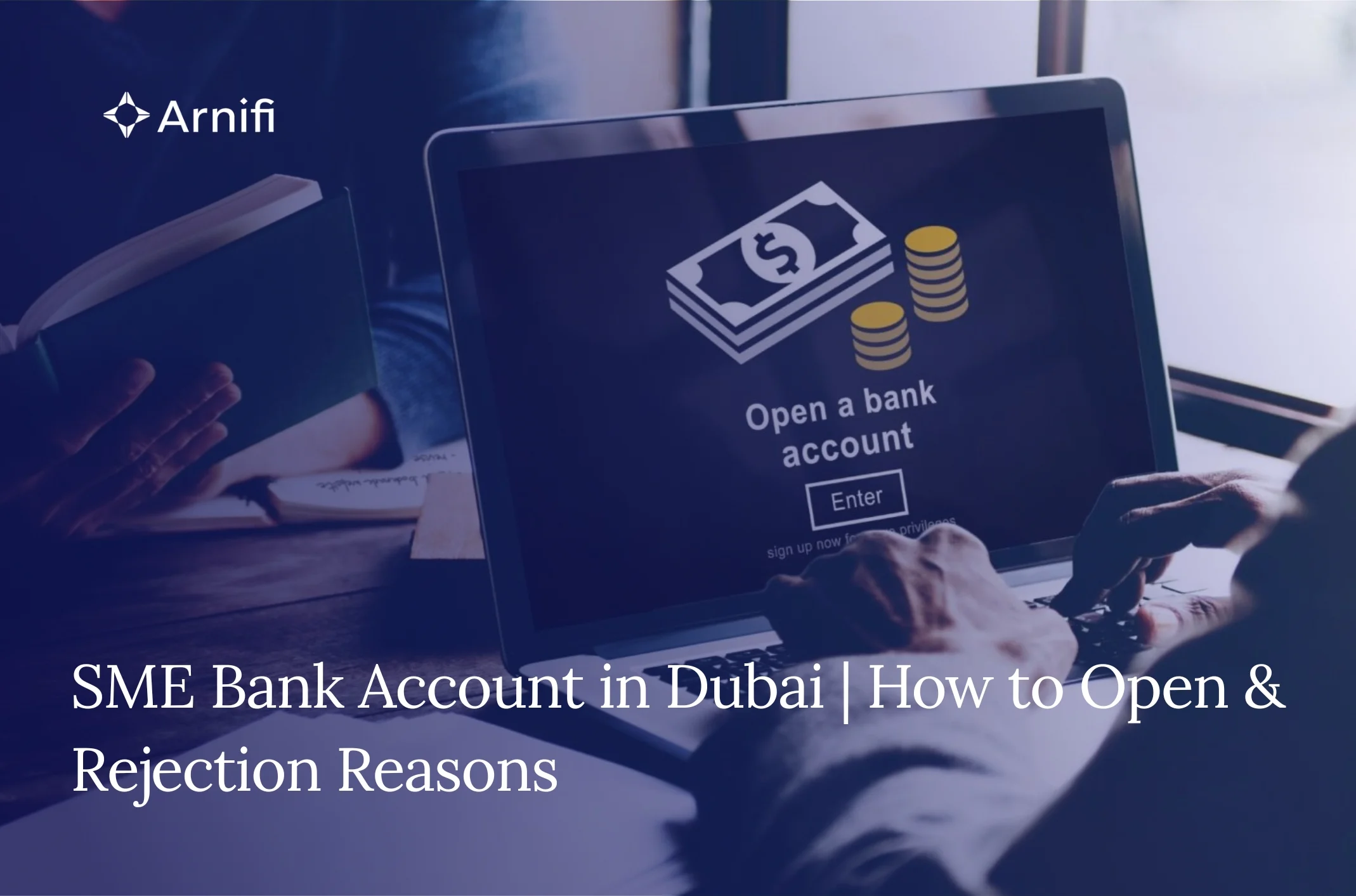 SME Bank Account in Dubai: Opening Tips & Reje...
