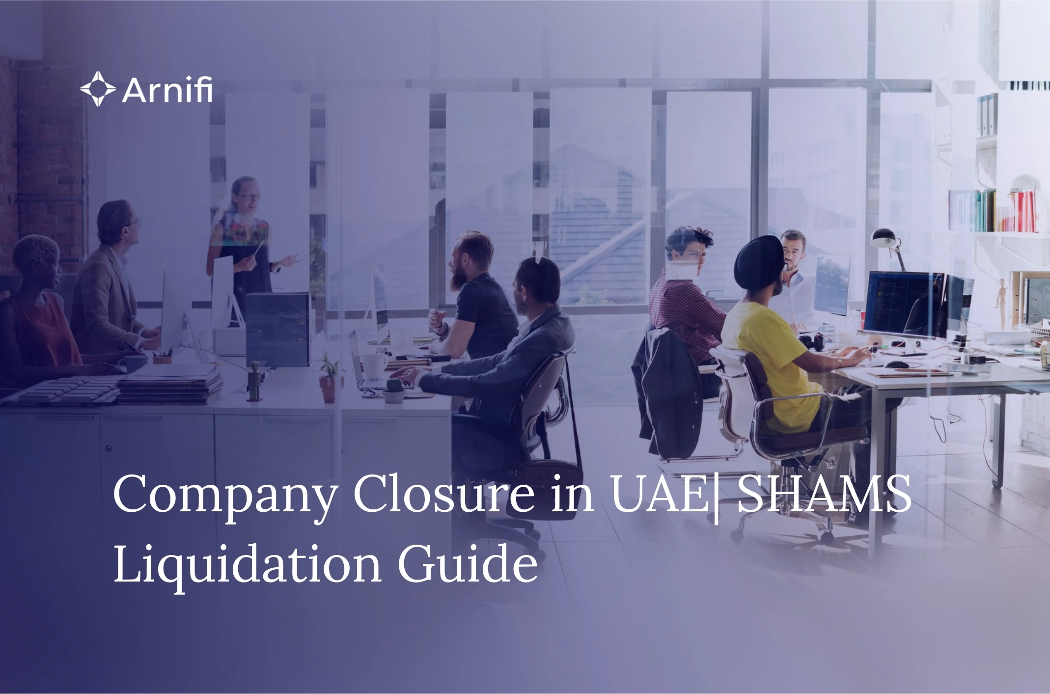 How to Close Your SHAMS Company in UAE| Step-by-St...