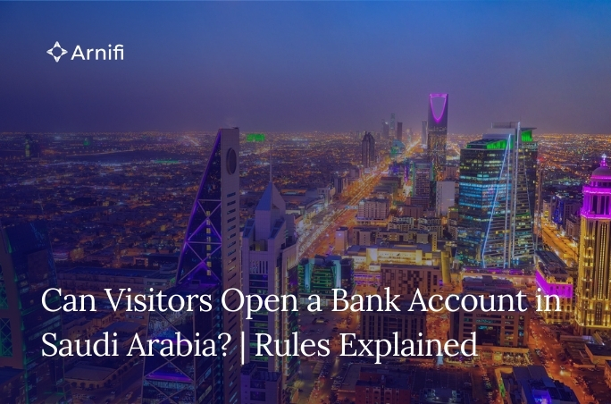 Can Visitors Open a Bank Account in Saudi Arabia? ...