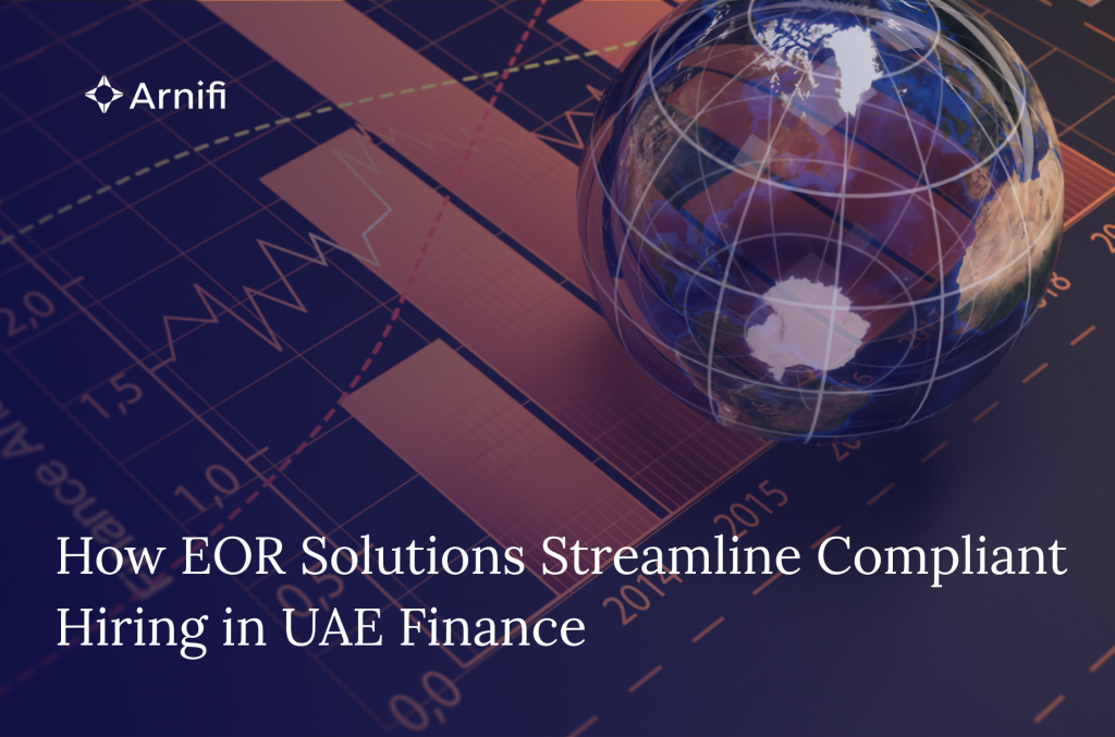 Blog Banner-EOR Solutions Power Compliant Hiring in UAE’s Financial Services and Fintech Sector