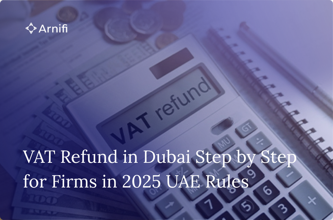 VAT Refund in Dubai Step by Step for Firms in 2025...