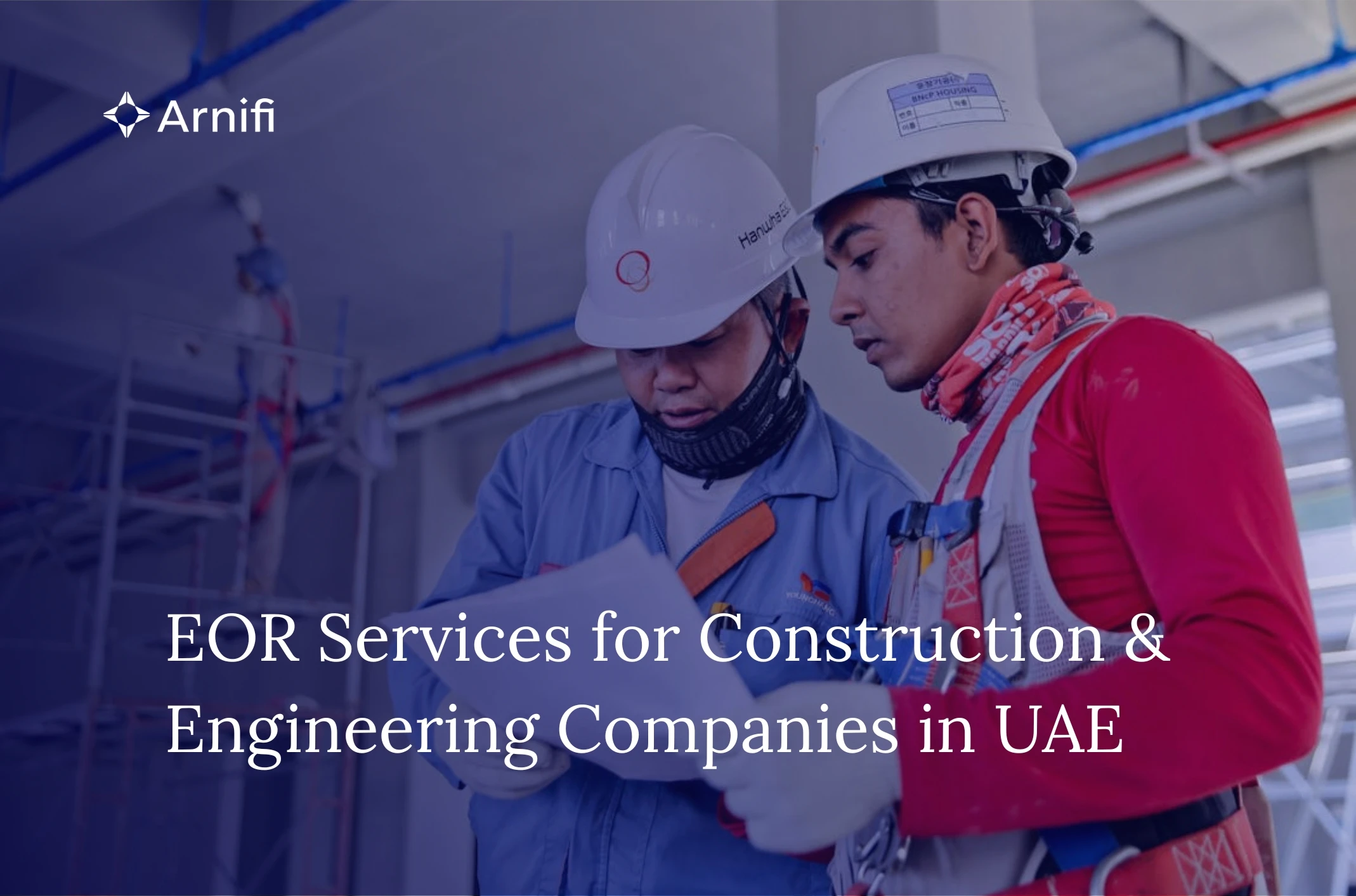 How EOR Services Simplify Hiring for Construction ...