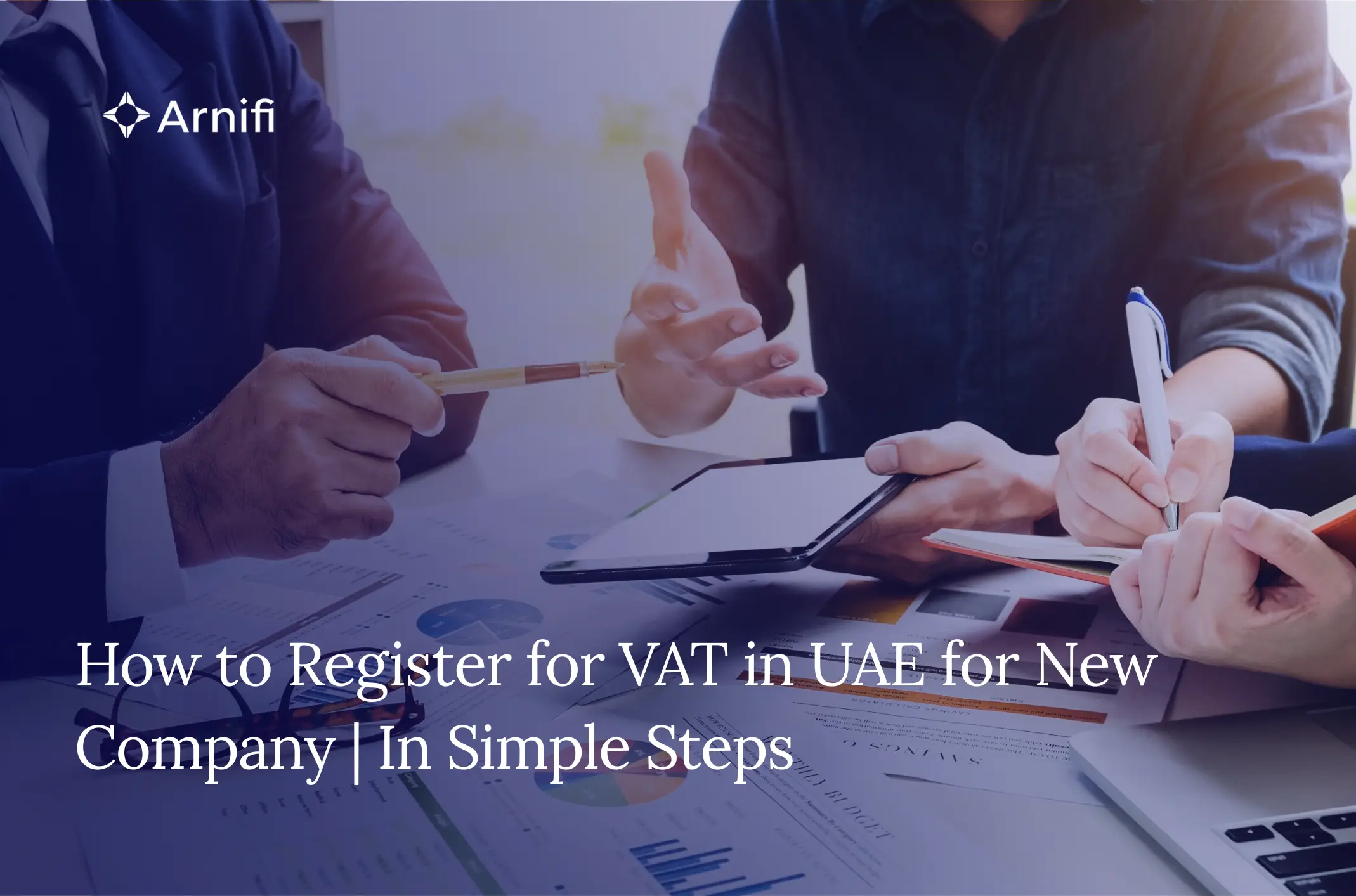 How to Register for VAT in UAE for New Company in ...