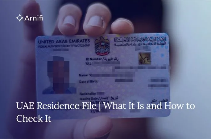 UAE Residence File | What It Is and How to Check I...