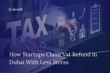 How Startups in the UAE Can Simplify VAT Return Fi...