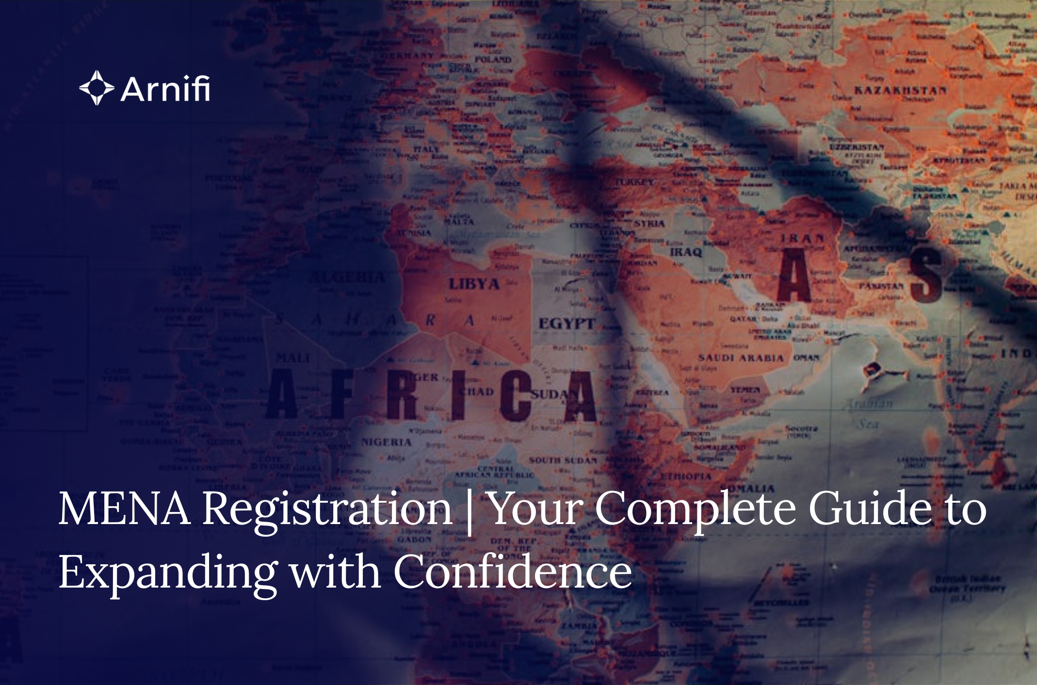 MENA Registration | Your Complete Guide to Expandi...