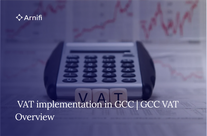 Blog banner image for - VAT implementation in GCC | GCC VAT Overview