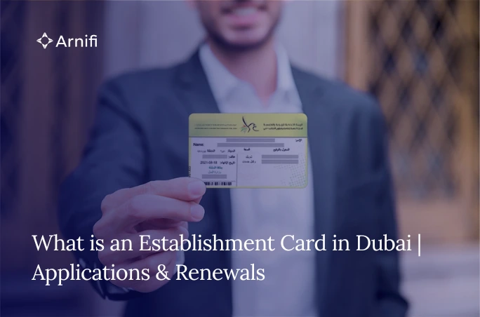 Blog banner image for- What is an Establishment Card in Dubai | Applications & Renewals