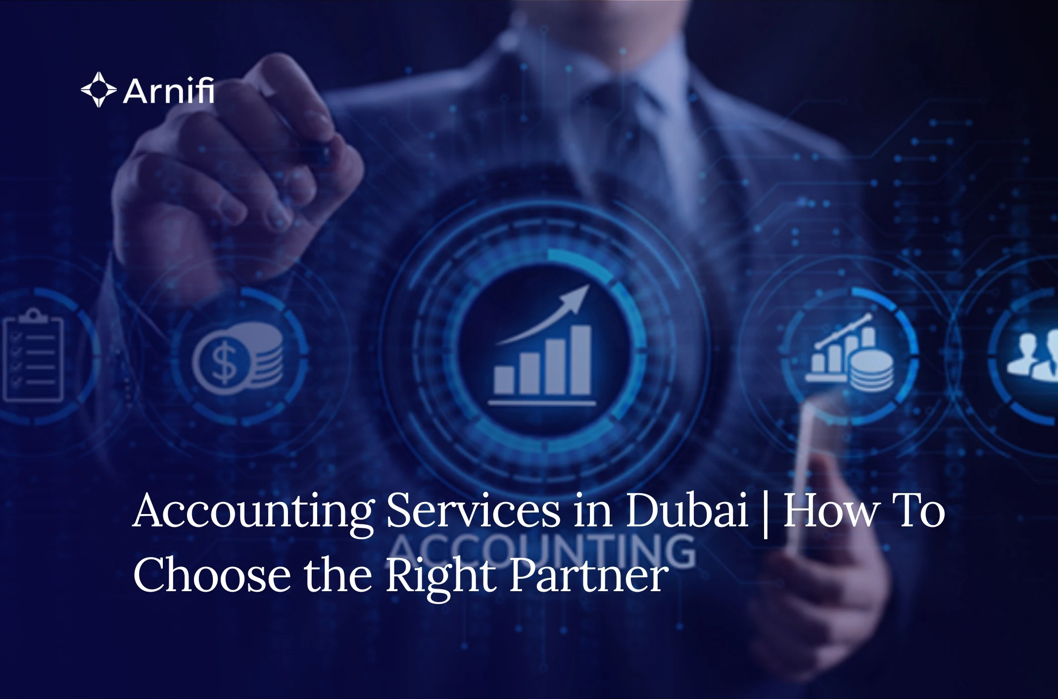 How to Choose the Right Accounting Services in the...