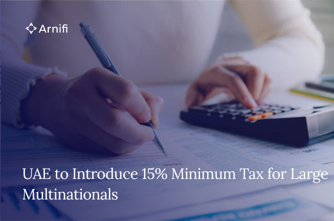 New Tax Rules in Dubai For Large Multinational Groups