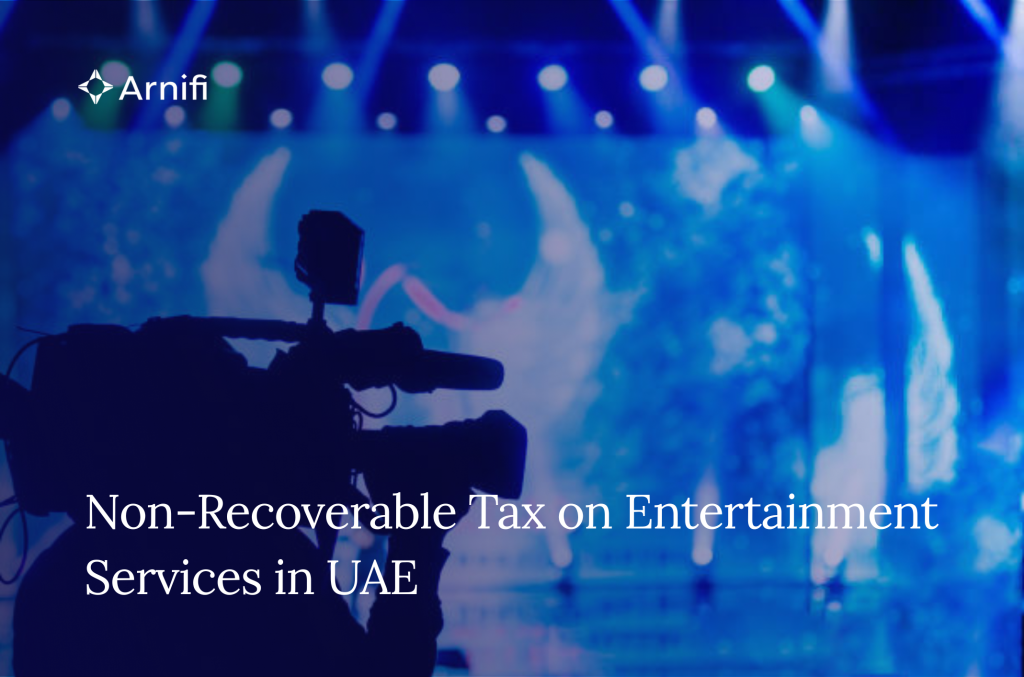 Non Recoverable VAT on Entertainment Services UAE Guide