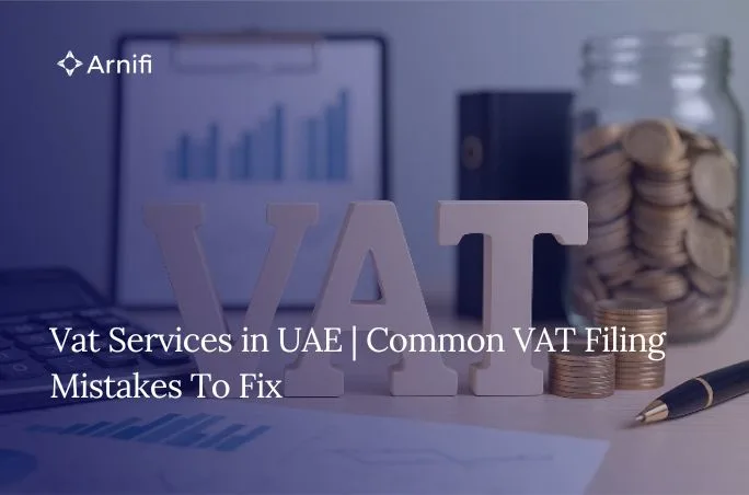 Common VAT Filing Mistakes in the UAE