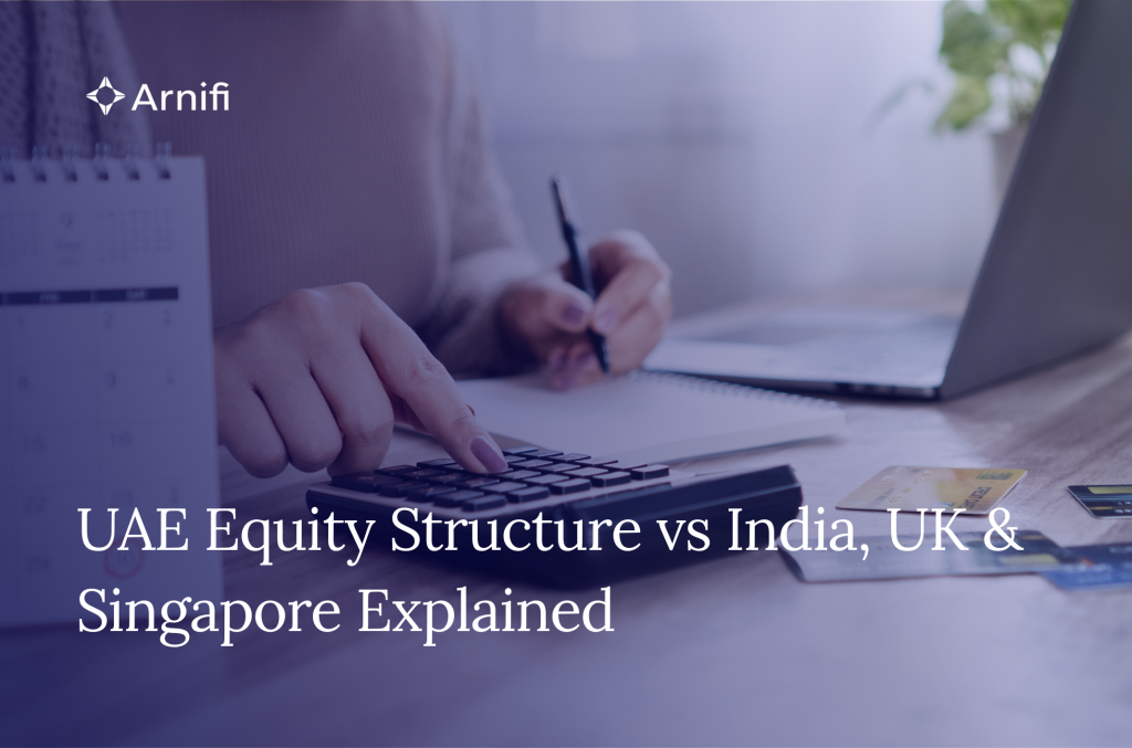 Blog Banner- Equity Structures in the UAE Differ from India, the UK, and Singapore