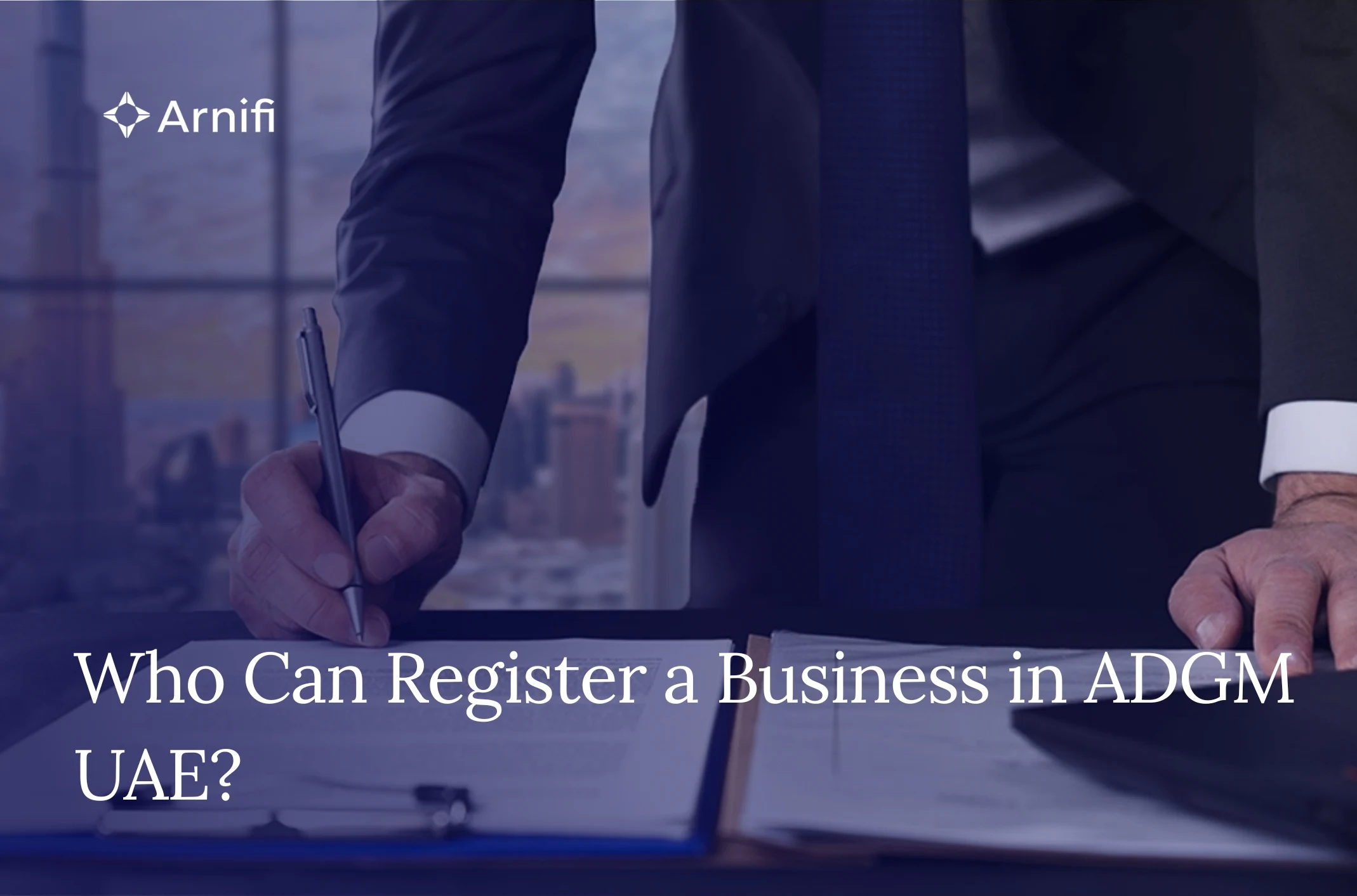 Who Can Register a Business in ADGM?