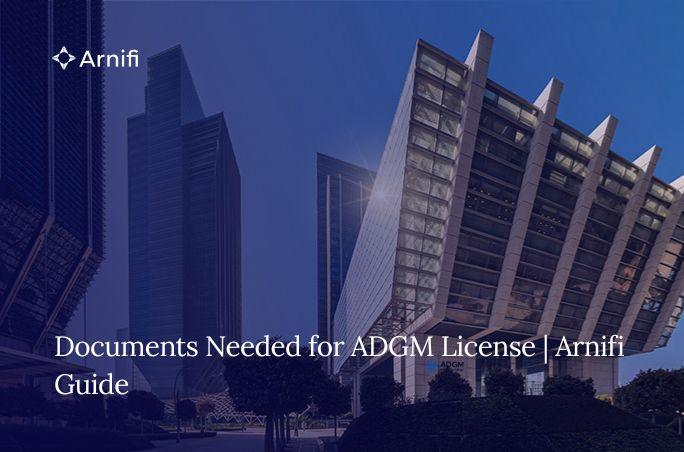 Documents Needed for ADGM License | A Complete Gui...