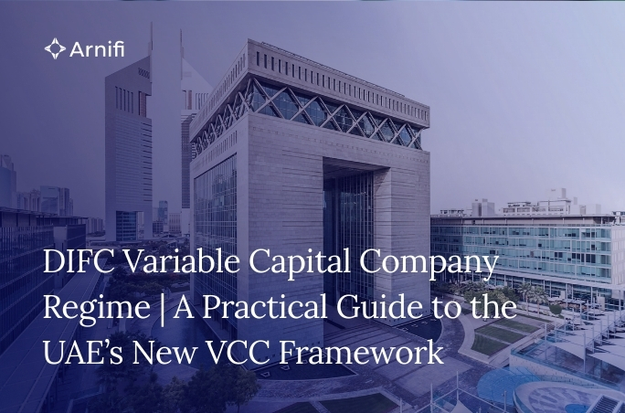 Blog Banner Image for DIFC Variable Capital Company Regime | A Practical Guide to the UAE’s New VCC Framework