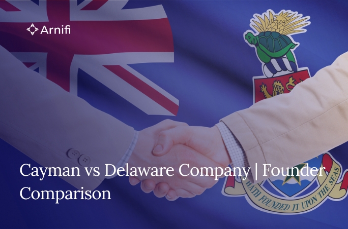 Cayman vs Delaware Incorporation | What Founders A...