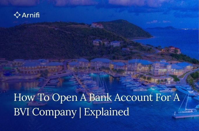 How To Open A Bank Account For A BVI Company | Exp...